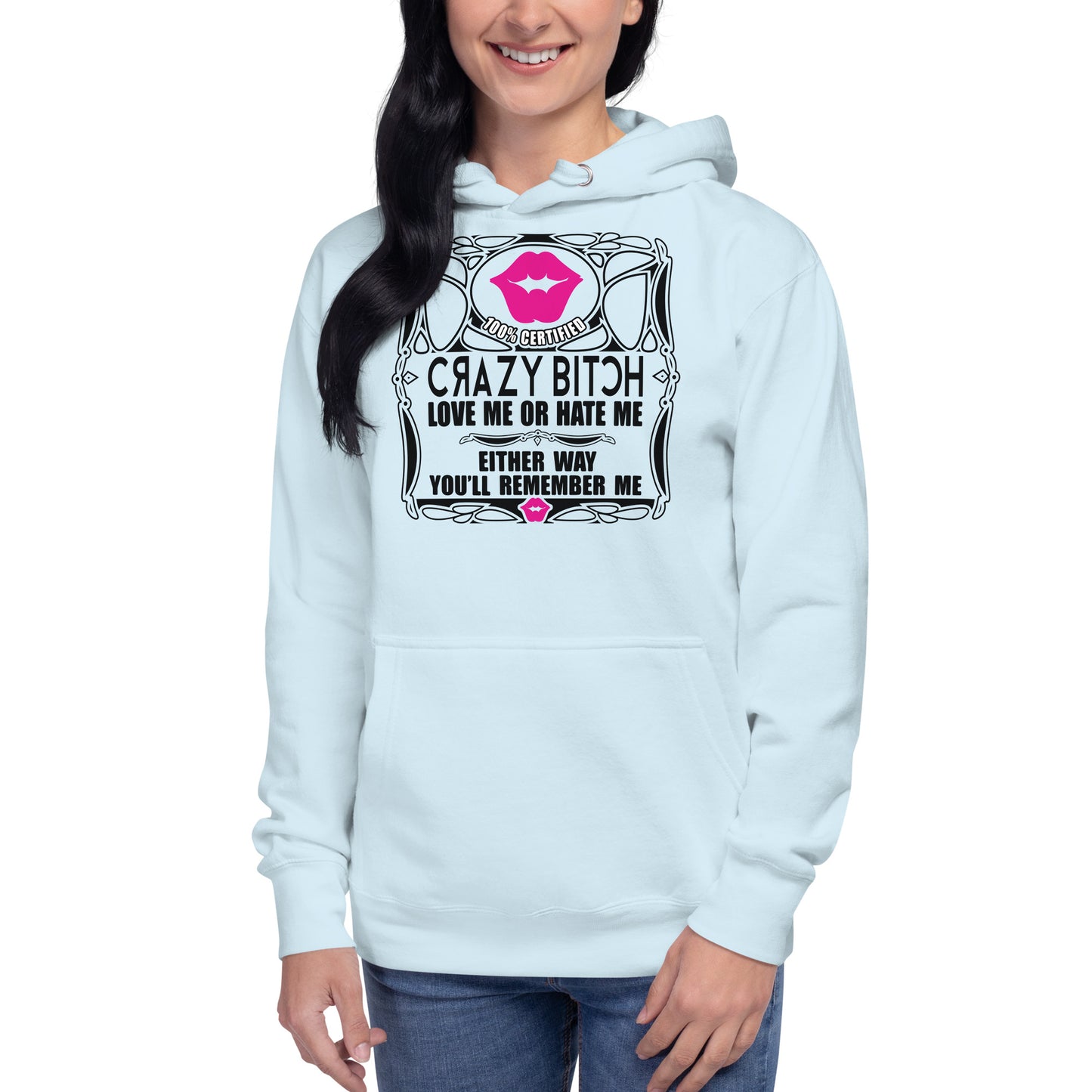 Crazy Bitch Hoodie