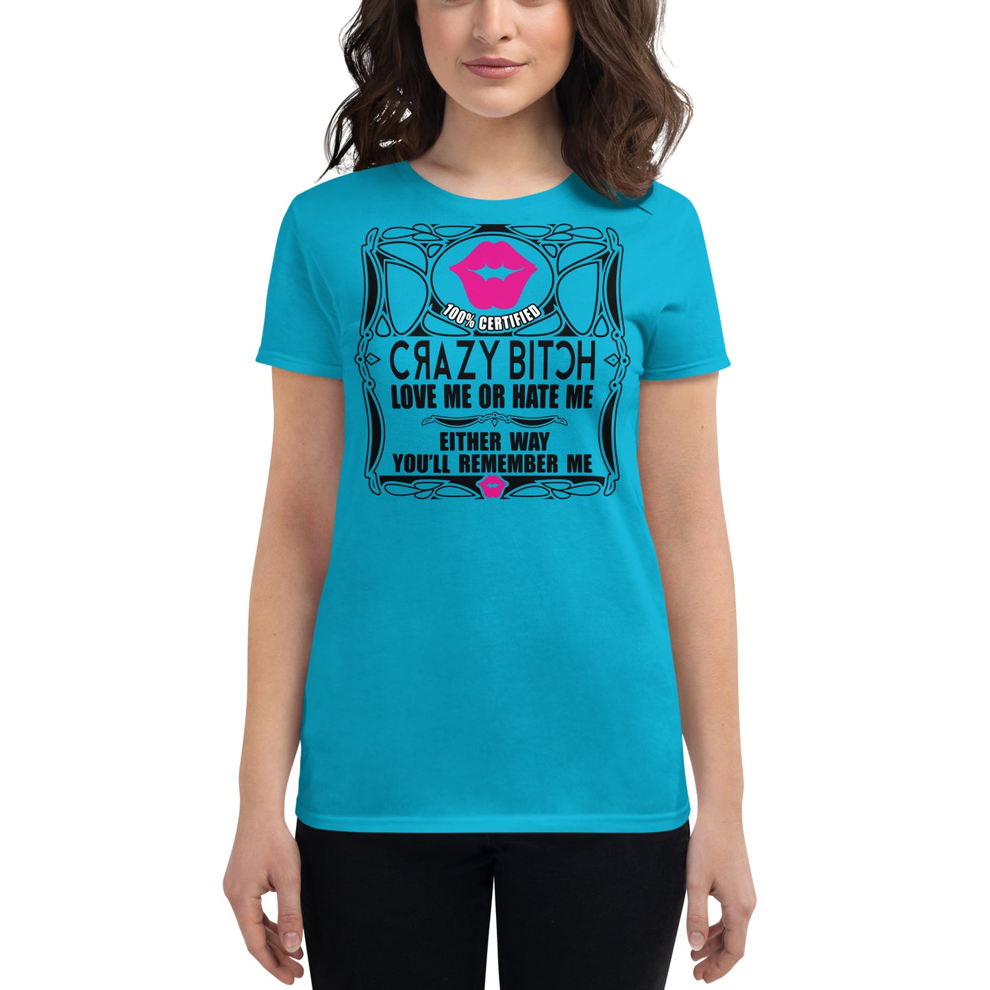 Crazy Bitch Fitted T-shirt