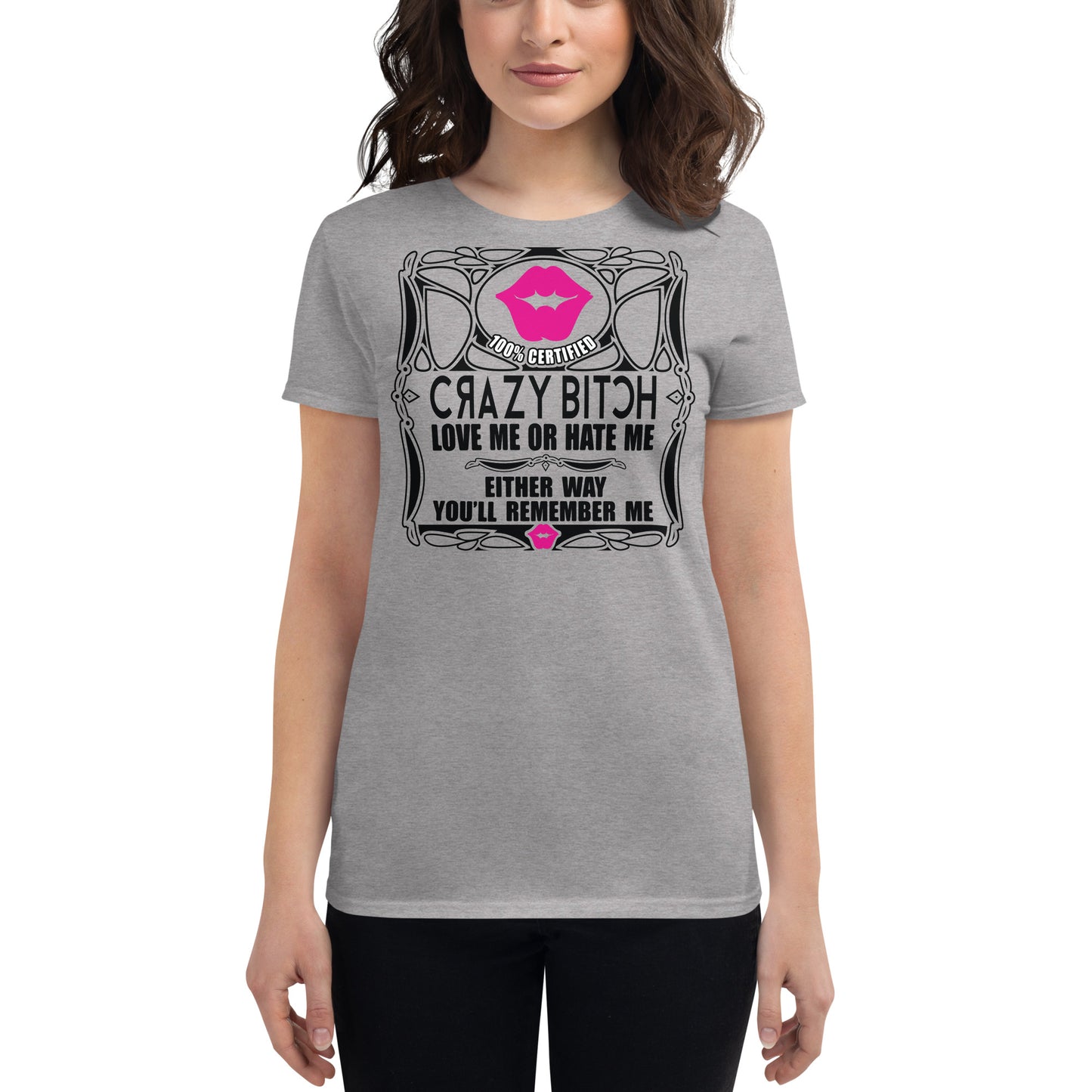 Crazy Bitch Fitted T-shirt
