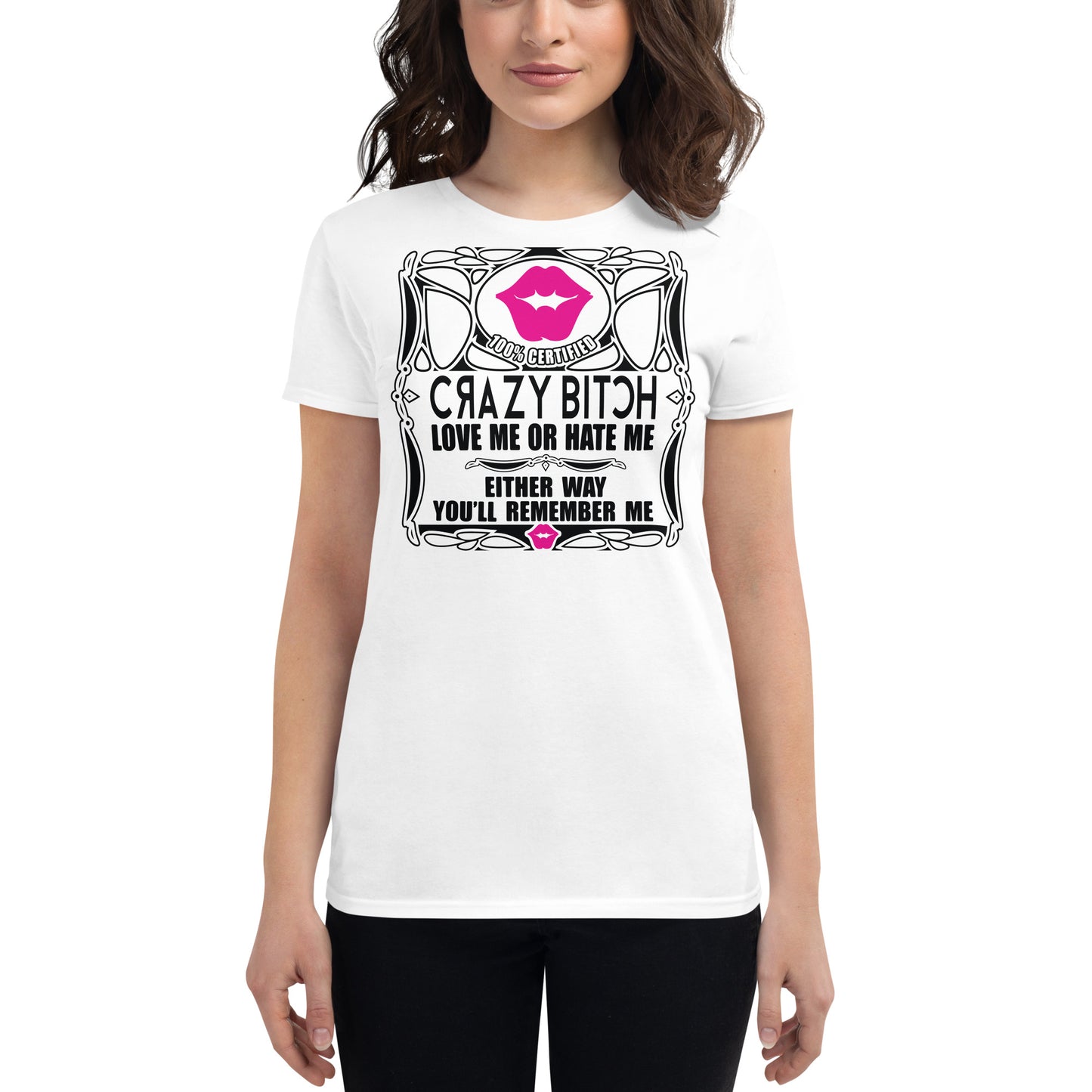 Crazy Bitch Fitted T-shirt